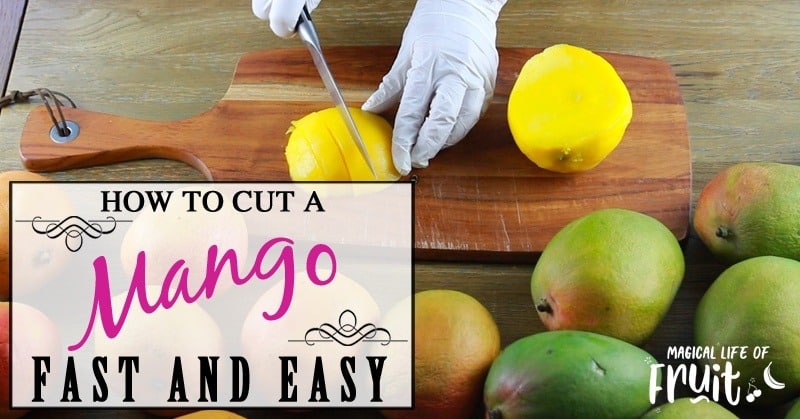 How To Cut A Mango (Fast And Easy)