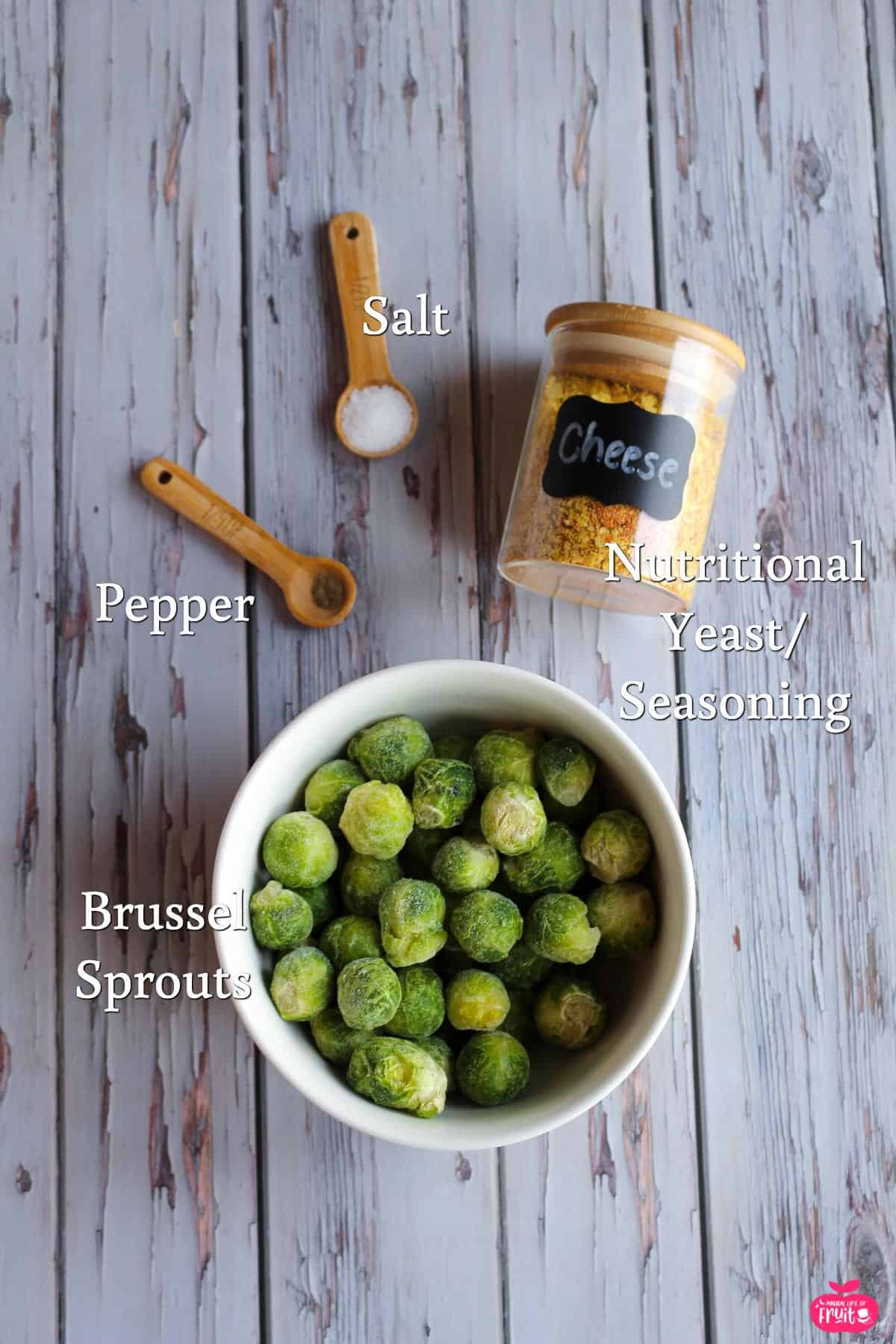 Ingredients for Crispy Smashed Brussels Sprouts, brussels sprouts, vegan cheese seasoning, salt and pepper.