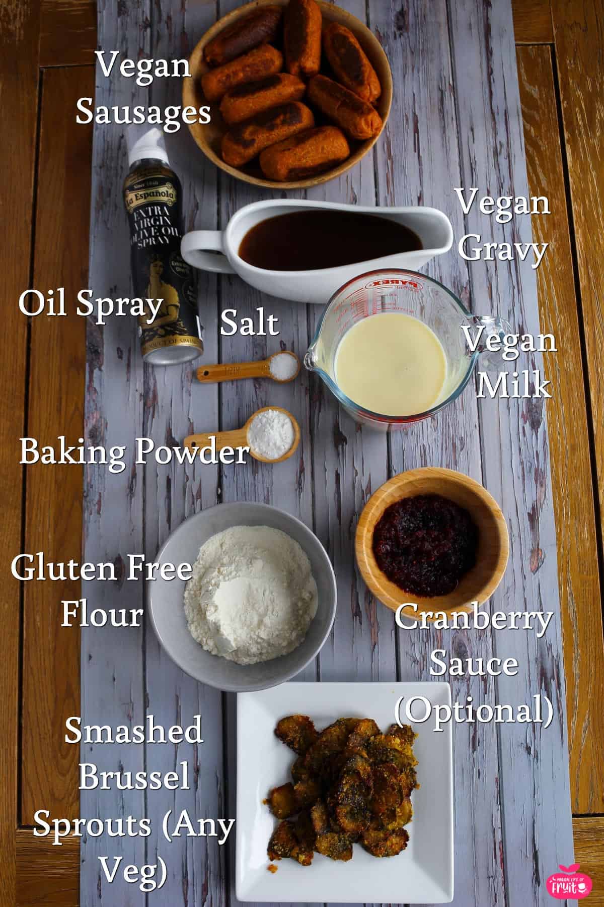 Ingredients for Vegan Yorkshire Pudding Wrap Recipe, vegan sausage, vegan gravy, vegan milk, cranberry sauce, brussels sprouts, gluten free flour, baking powder, salt, oil spray